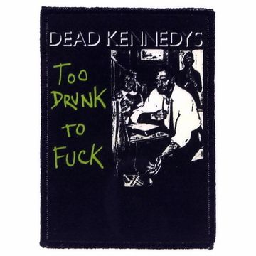 Нашивка Dead Kennedys Too Drunk To ... (749)
