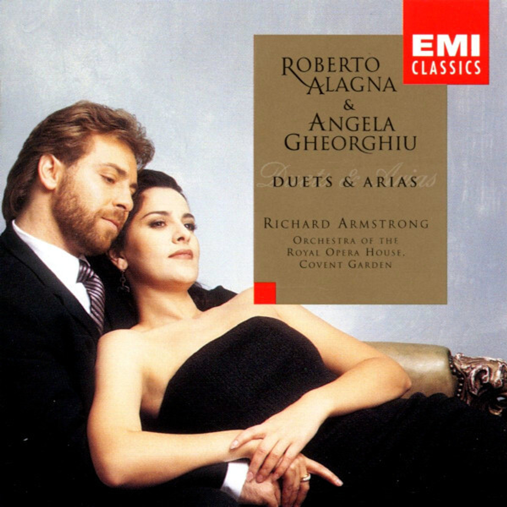 Roberto Alagna & Angela Gheorghiu, Richard Armstrong, Orchestra Of The Royal Opera House Covent Garden / Duets & Arias (CD)