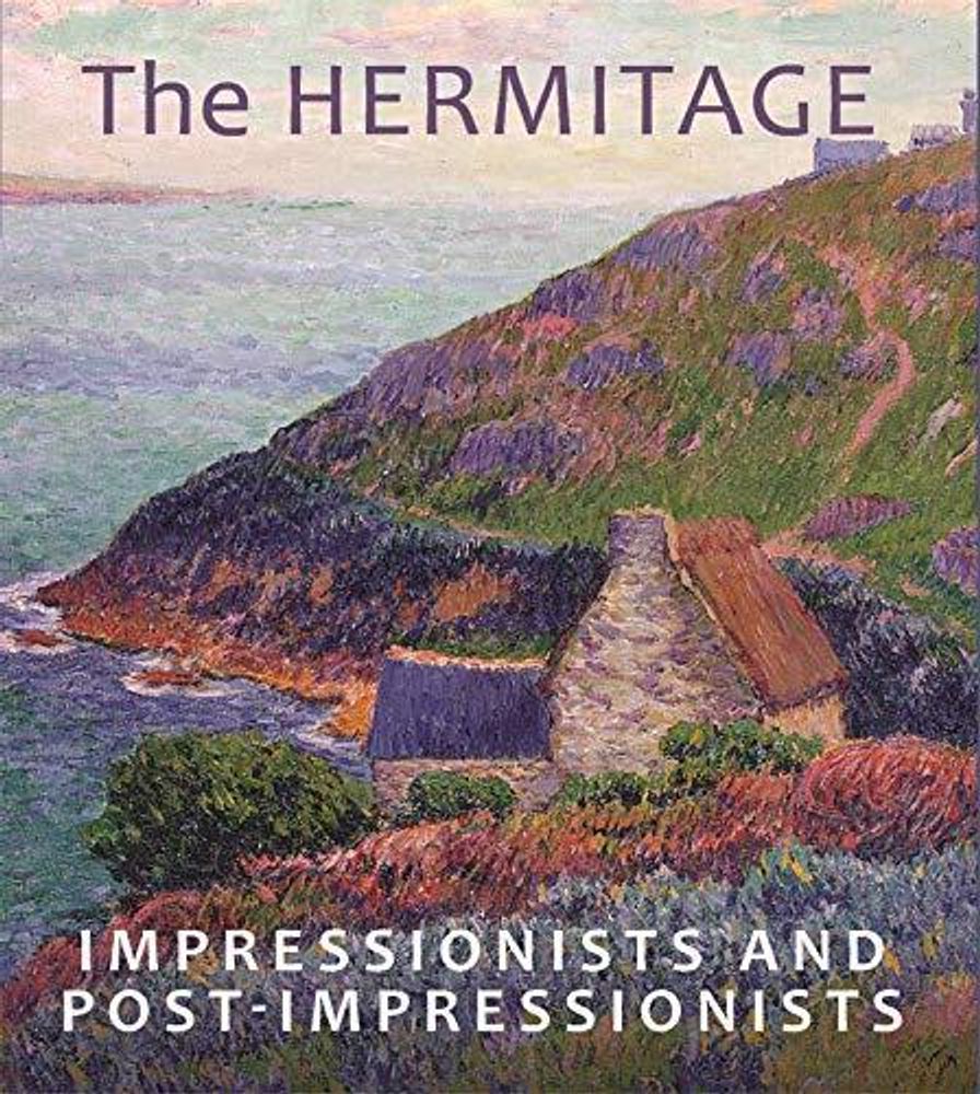 The Hermitage: Impressionists and Post-impressionists