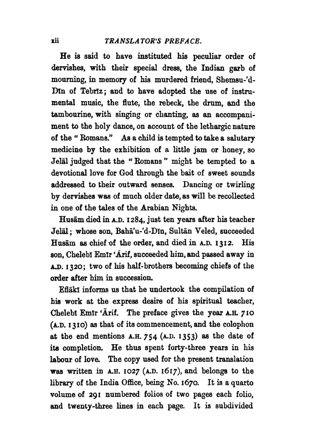 The Mesnevī (usually Known as the Mesnevīyi Sherīf, Or Holy Mesnevī). of Mevlānā (our Lord) Jelālu-'d-Dīn, Muhammed, er-Rūmī. Book 1 | James William Redhouse