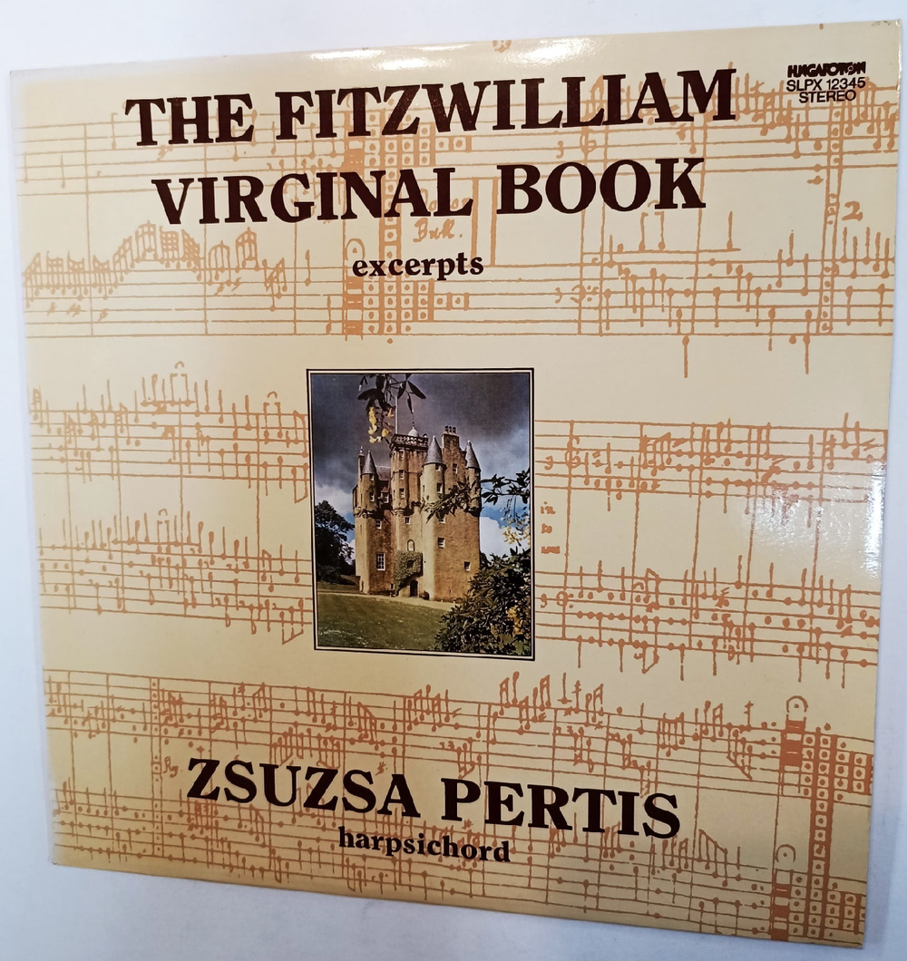 Zsuzsa Pertis The Fitzwilliam Virginal Book (Excerpts)
