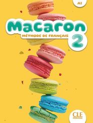 French - Macaron 2 livre d'élève