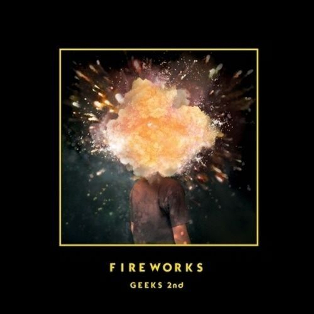 Альбом Geeks - Fireworks 2nd Album