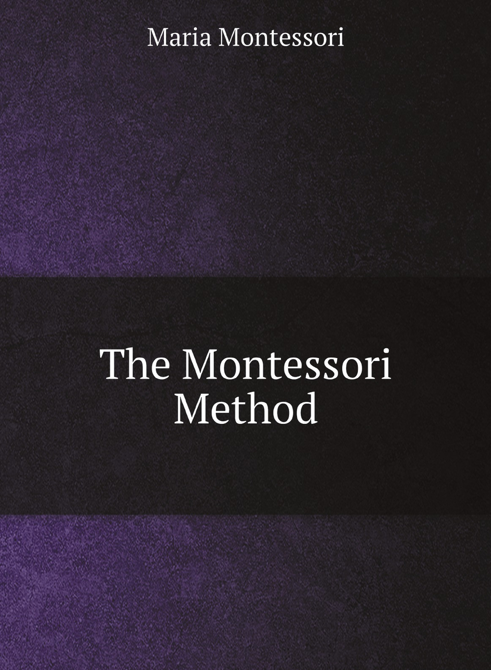 The Montessori Method | Maria Montessori