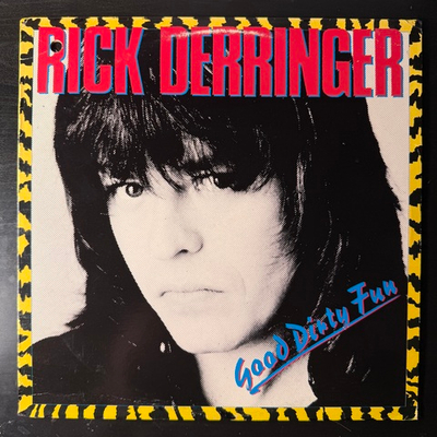 Rick Derringer ‎– Good Dirty Fun (Канада 1983г.)
