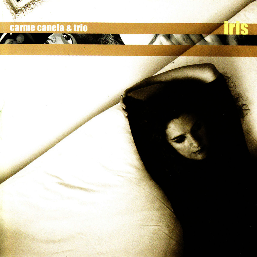 [CD] Carme Canela & Trio - Iris [used]