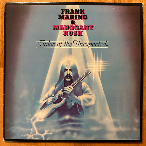 Frank Marino & Mahogany Rush ‎– Tales Of The Unexpected (США 1979г.)