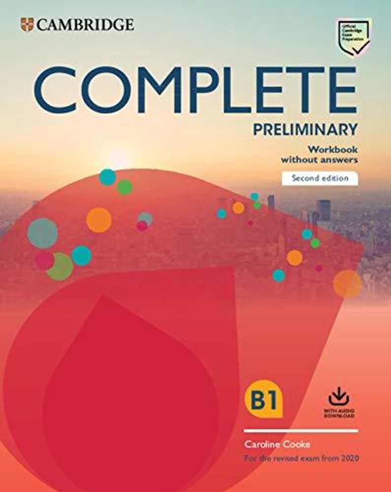 Complete Preliminary 2nd Edition Workbook without Answers with Audio Download: For the Revised Exam from 2020