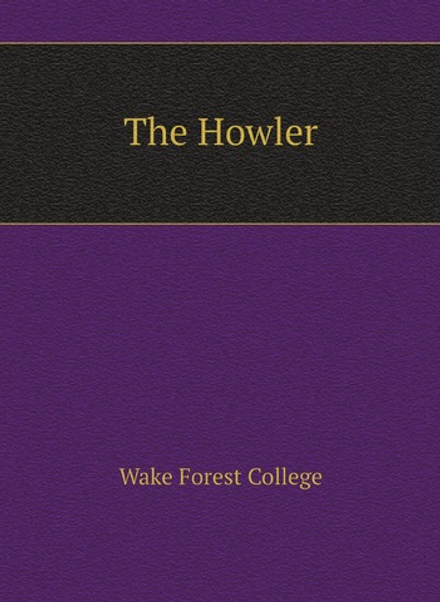 The Howler | Wake Forest College