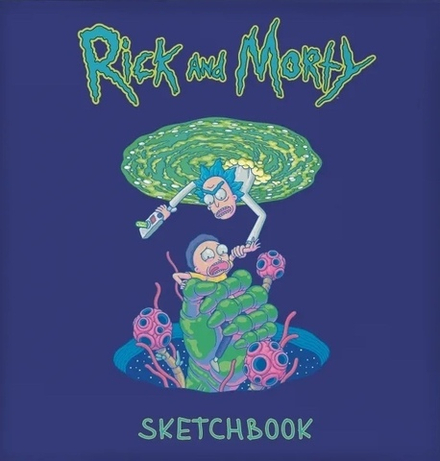 Рик и Морти. Скетчбук
