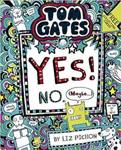 Tom Gates: Tom Gates:Yes! No. (Maybe...)