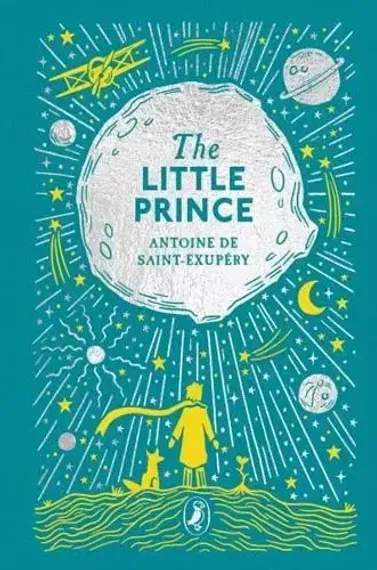 The Little Prince : Antoine de Saint-Exupery