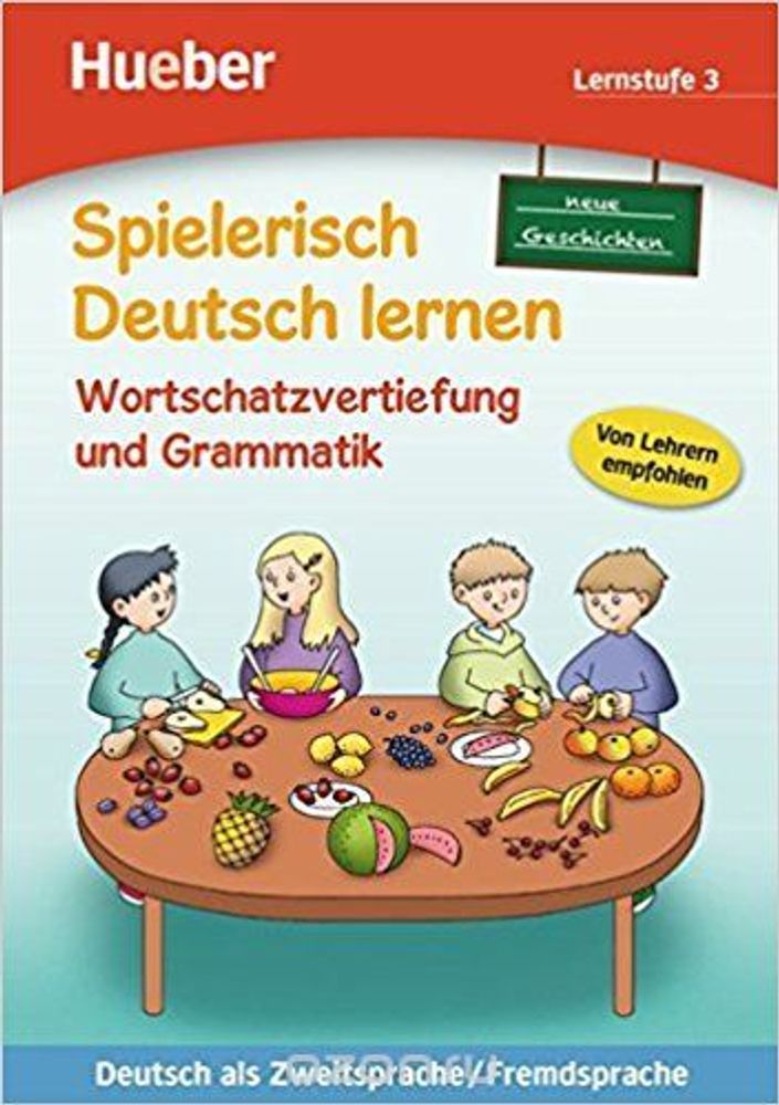 Spielerisch Deutsch lernen, Wortschatzvertiefung und Grammatik - Lernstufe 3 Buch