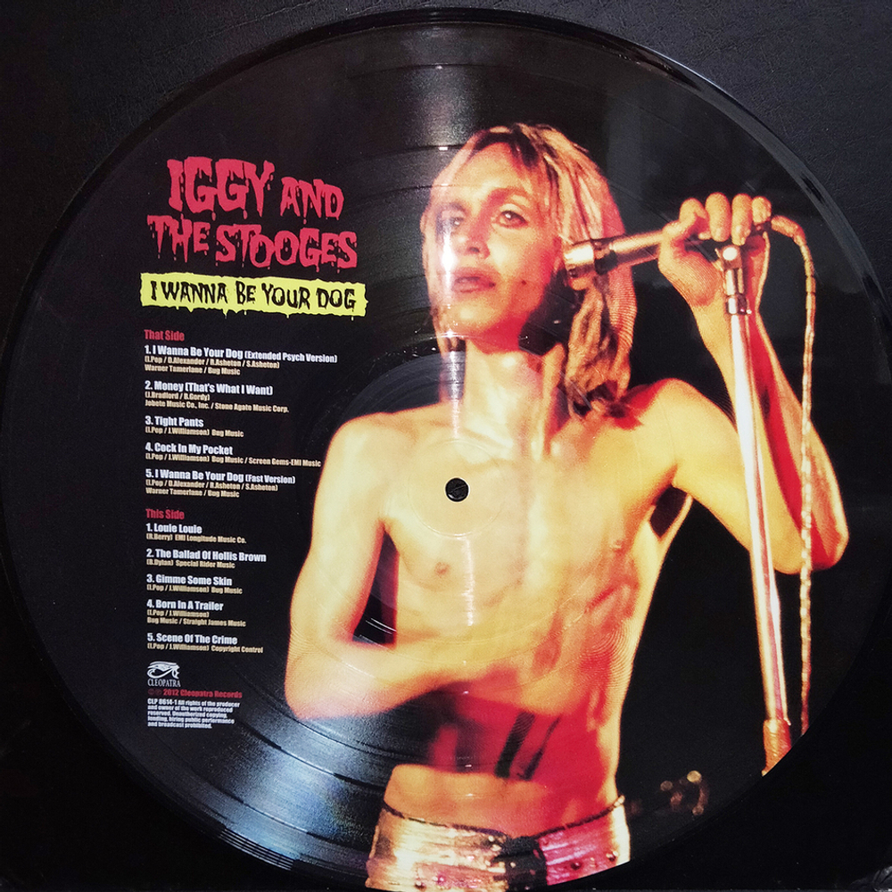 Iggy And The Stooges / I Wanna Be Your Dog (Picture Disc)(LP)