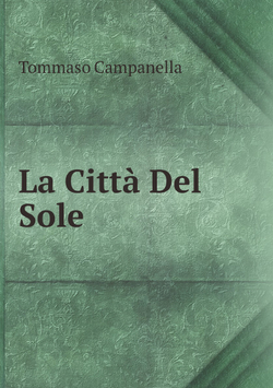 La Città Del Sole | Tommaso Campanella