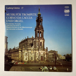 Винтажная виниловая пластинка LP Ludwig Guttler, Kurt Sandau, Friedrich Kircheis Musik Fur Trompete, Corno Da Caccia Und Orgel (ГДР 1987)