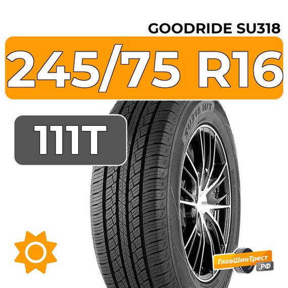 Goodride SU318 245/75 R16 111T