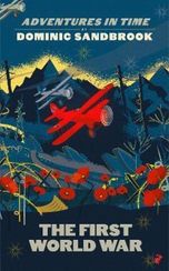 Adventures in Time: The First World War