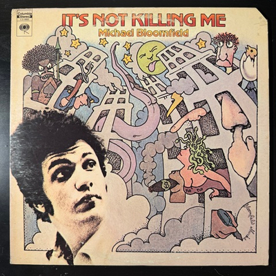 Michael Bloomfield ‎– It's Not Killing Me (США 1969г.)Т