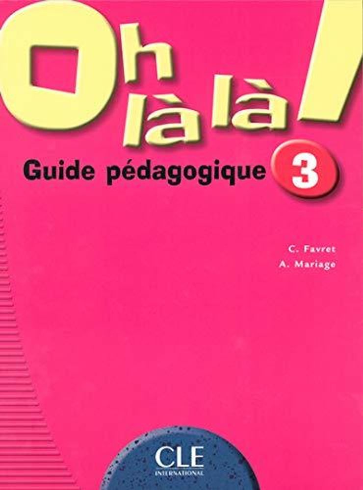 OH LA LA! 3 livre du professeur