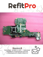 Материнская плата для ноутбука Lenovo T420/T420i QM67 UMA AMT=N TPM=Y (63Y1695), оригинал