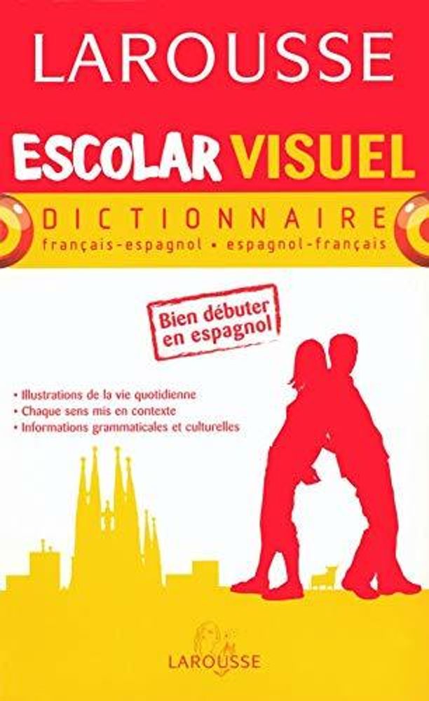 Larousse Escolar Visuel Dict Espagnol-Francais