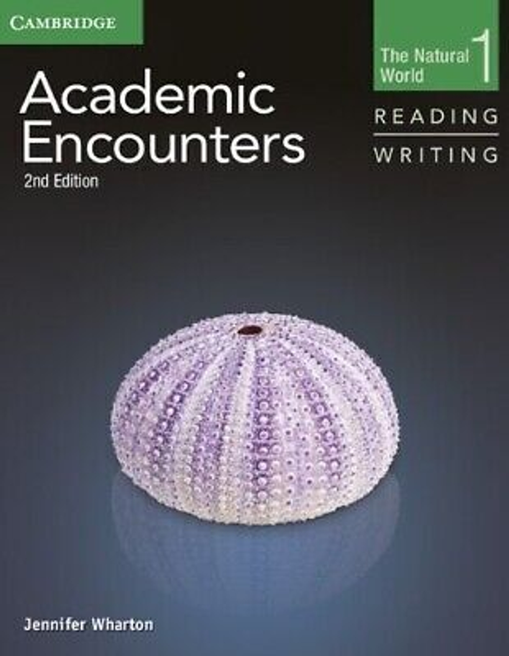 Academic Encounters Level 1 Student's Book Reading and Writing 2nd Edition