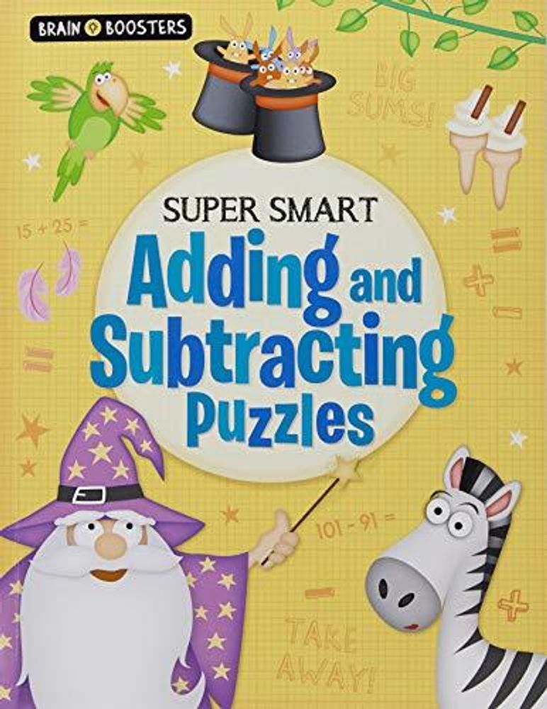 Super-Smart Adding and Subtracting