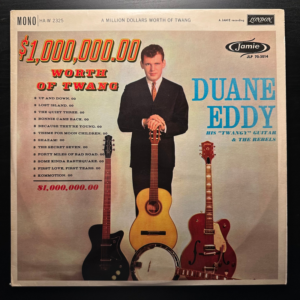 Duane Eddy His "Twangy" Guitar & The Rebels - $1,000,000.00 Worth Of Twang (Англия 1961г.)