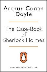 The Case-Book of Sherlock Holmes