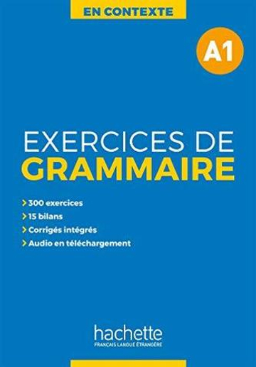 Exercices de grammaire A1 + audio + corriges