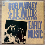 Bob Marley & The Wailers Featuring Peter Tosh ‎– Early Music (Англия 1977г.) Т