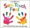 See Touch Feel