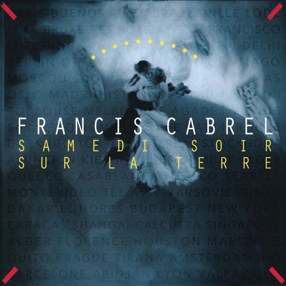 Francis Cabrel / Samedi Soir Sur La Terre (CD)