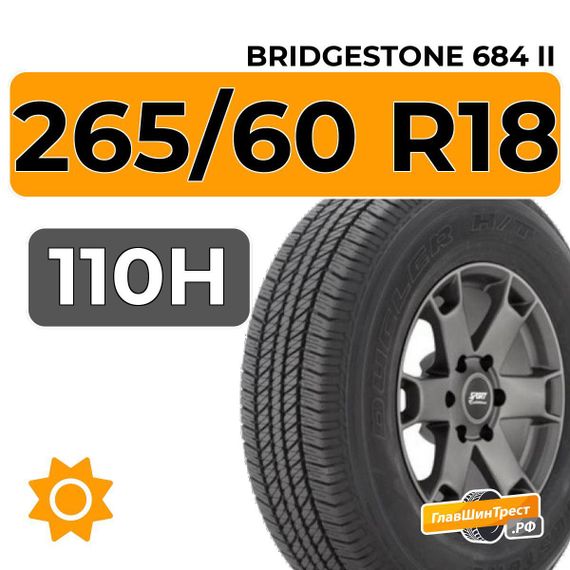 Bridgestone 684 II 265/60 R18 110H