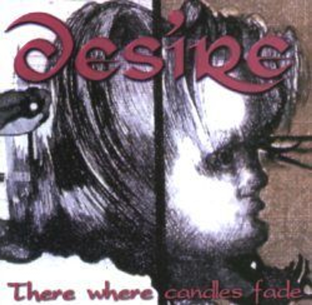 DESIRE - THERE WHERE CANDLES FADE, 1999, gothic rock, музыкальный компакт диск