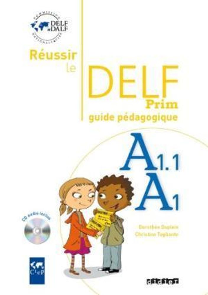 Reussir le DELF prim&#39; A1 - A1.1 Guide pedagogique + CD