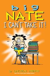 Big Nate - Can't Take It!