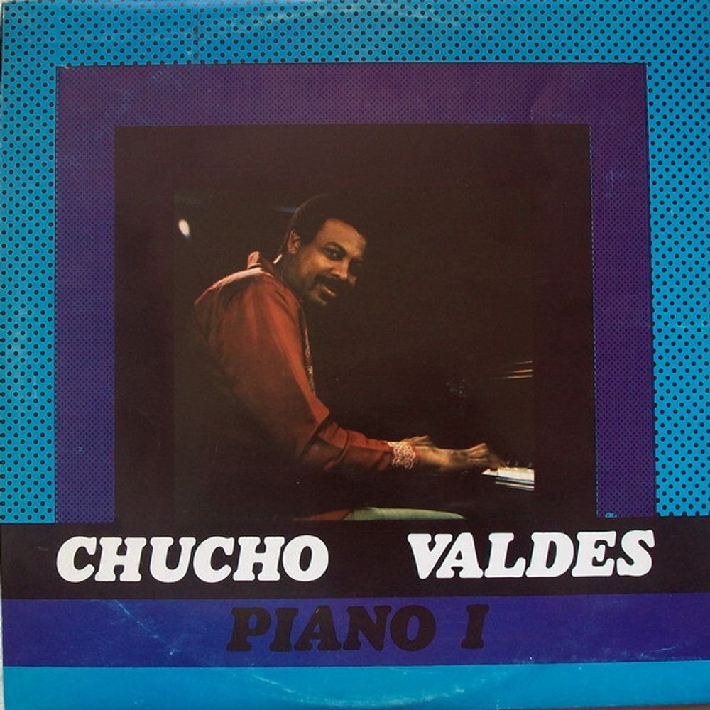 Chucho Valdes* – Piano I