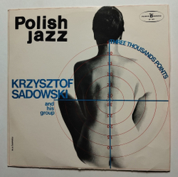 Винтажная виниловая пластинка LP Krzysztof Sadowski And His Group Three Thousands Points (Польша 1975)