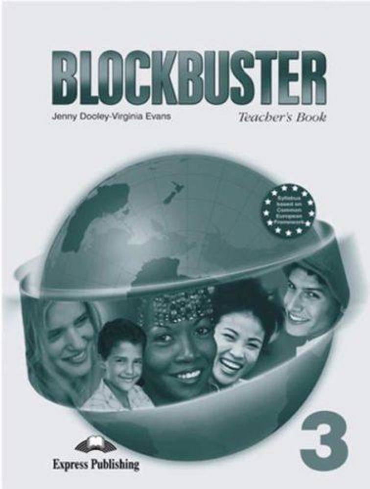 Blockbuster 3. Teacher&#39;s Book. Книга для учителя