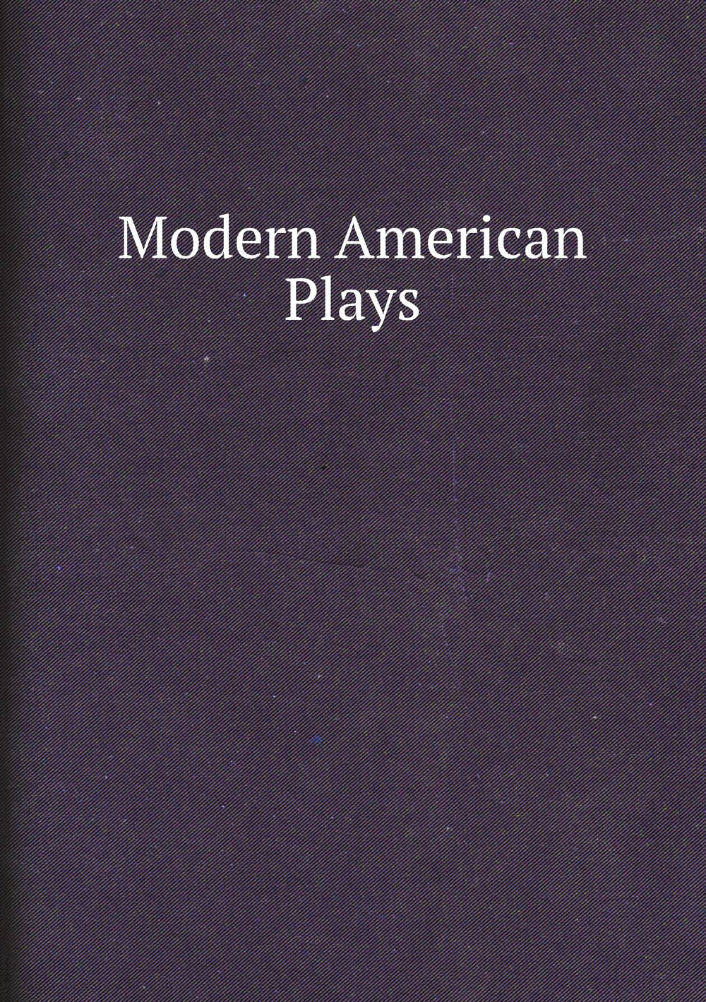 Modern American Plays | Сборник