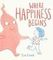 Where Happiness Begins