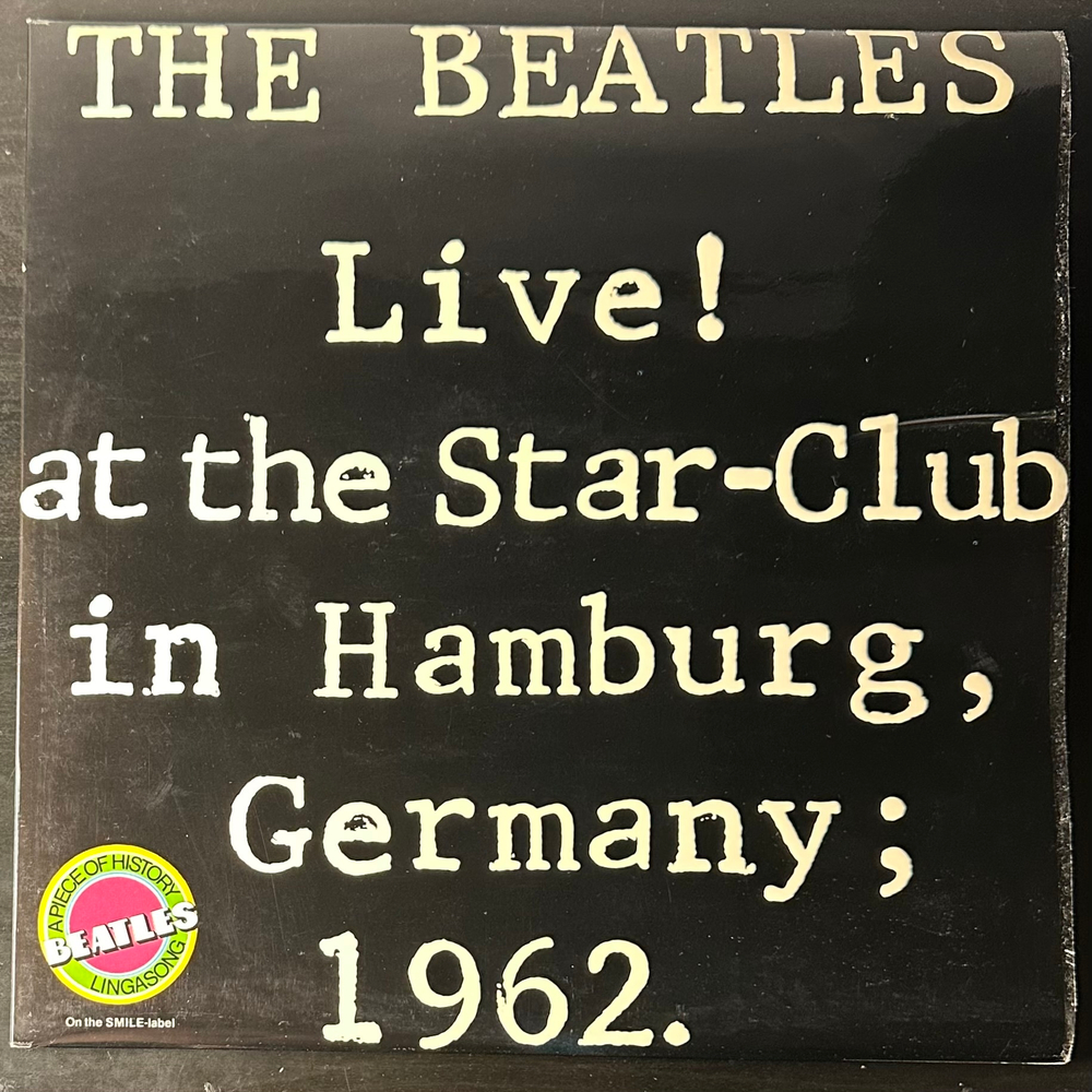 The Beatles ‎– Live! At The Star-Club In Hamburg, Germany; 1962 2LP (Скандинавия 1977г.)
