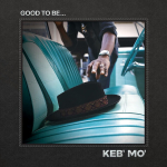 Keb' Mo' / Good To Be... (CD)