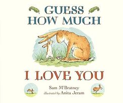 Guess How Much I Love You - Guess How Much I Love You