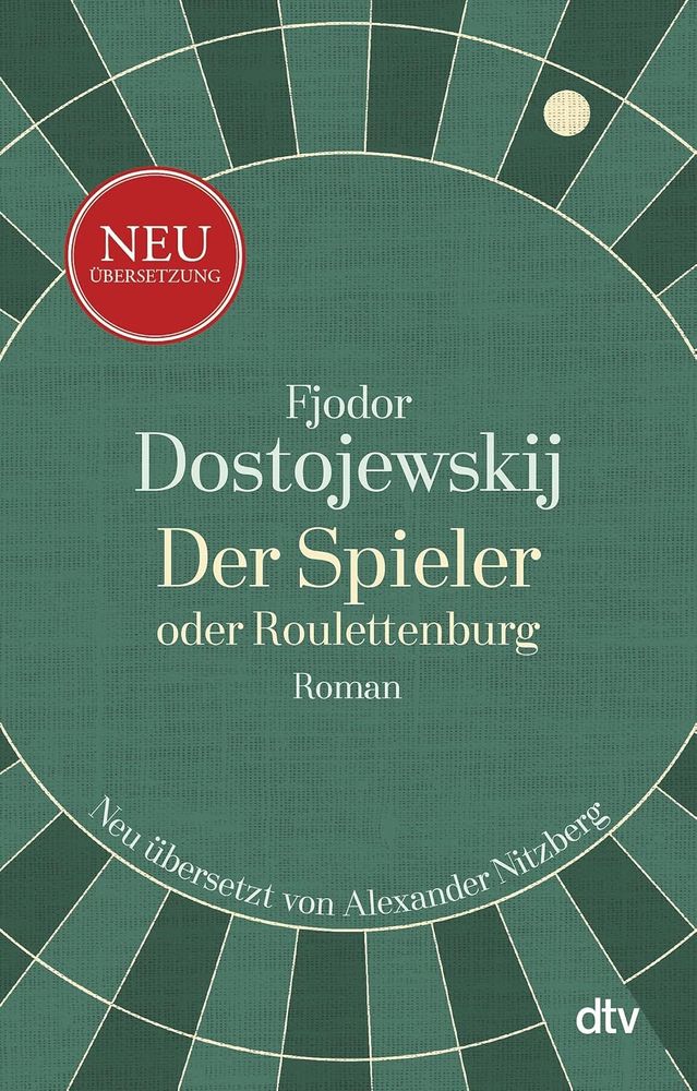 Der Spieler, oder Roulettenburg: Roman