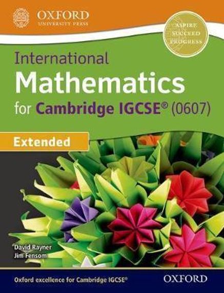 International Mathematics for Cambridge IGCSE® Oxford University Press