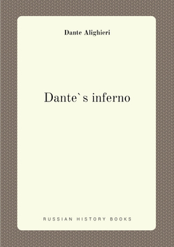 Dante`s inferno | Dante Alighieri