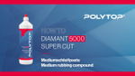 POLYTOP Diamant 5000 Super Cut - Среднеабразивная (одношаговая) полировальная паста (P3000), 1L